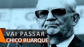 Chico Buarque canta: Vai Passar (DVD Vai Passar)