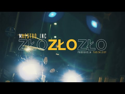 MAESTRO INC - #ZŁO ( PROD. SANTI BEATS)