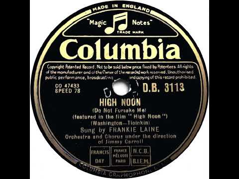 UK New Entry 1952 (8) Frankie Laine - High Noon (Do Not Forsake Me)