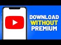 How To Download YouTube Videos Without YouTube Premium EASY