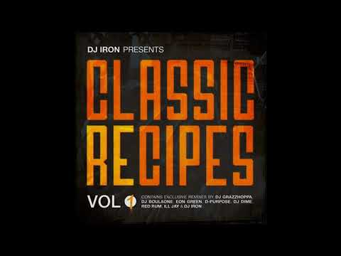 DJ IRON Presents - CLASSIC RECIPES Vol​.​1 [Full Album]