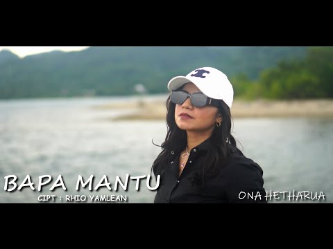 BAPA MANTU - ONA HETHARUA