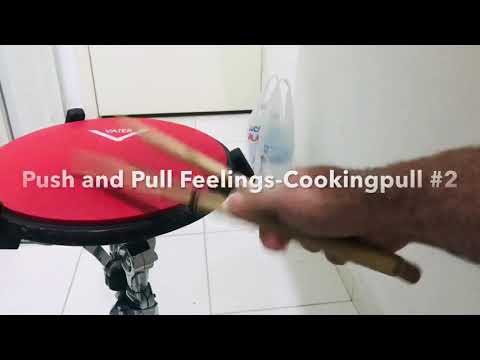 Push and Pull Feelings- Cookingpull #2