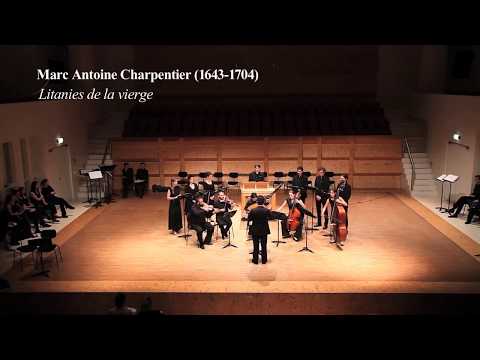 Marc Antoine Charpentier - Litanies de la Vierge H.83