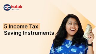 5 Income Tax Saving Instruments