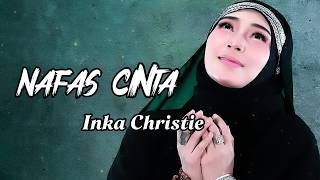 Download lagu Nafas Cinta - Inka Christie & Amy Search (Lirik Lagu) mp3 Download lagu Nafas Cinta - Inka Christie & Amy Search (Lirik Lagu) mp3