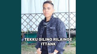 Download lagu Tekku Giling Rilaingge mp3