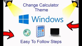 How To Change Calculator Theme In Windows