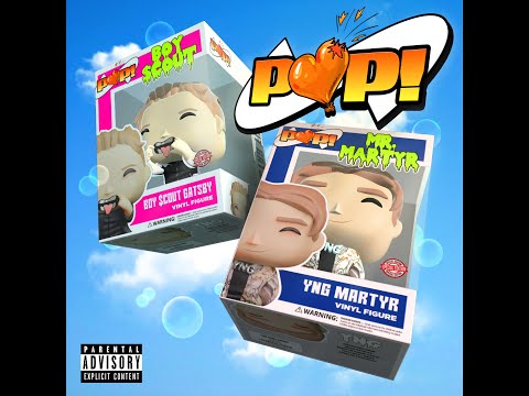 YNG Martyr - POP! (Feat. BOY $COUT GATSBY)