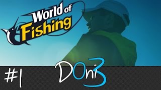 World of Fishing Let's Play Part 1 | Gameplay