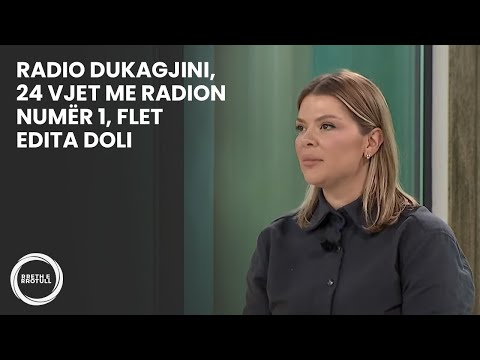 Radio Dukagjini, 24 vjet me radion numër 1, flet Edita Doli