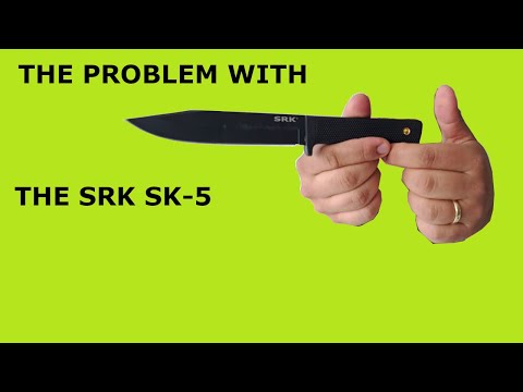 The Problem with the Cold Steel SRK SK-5