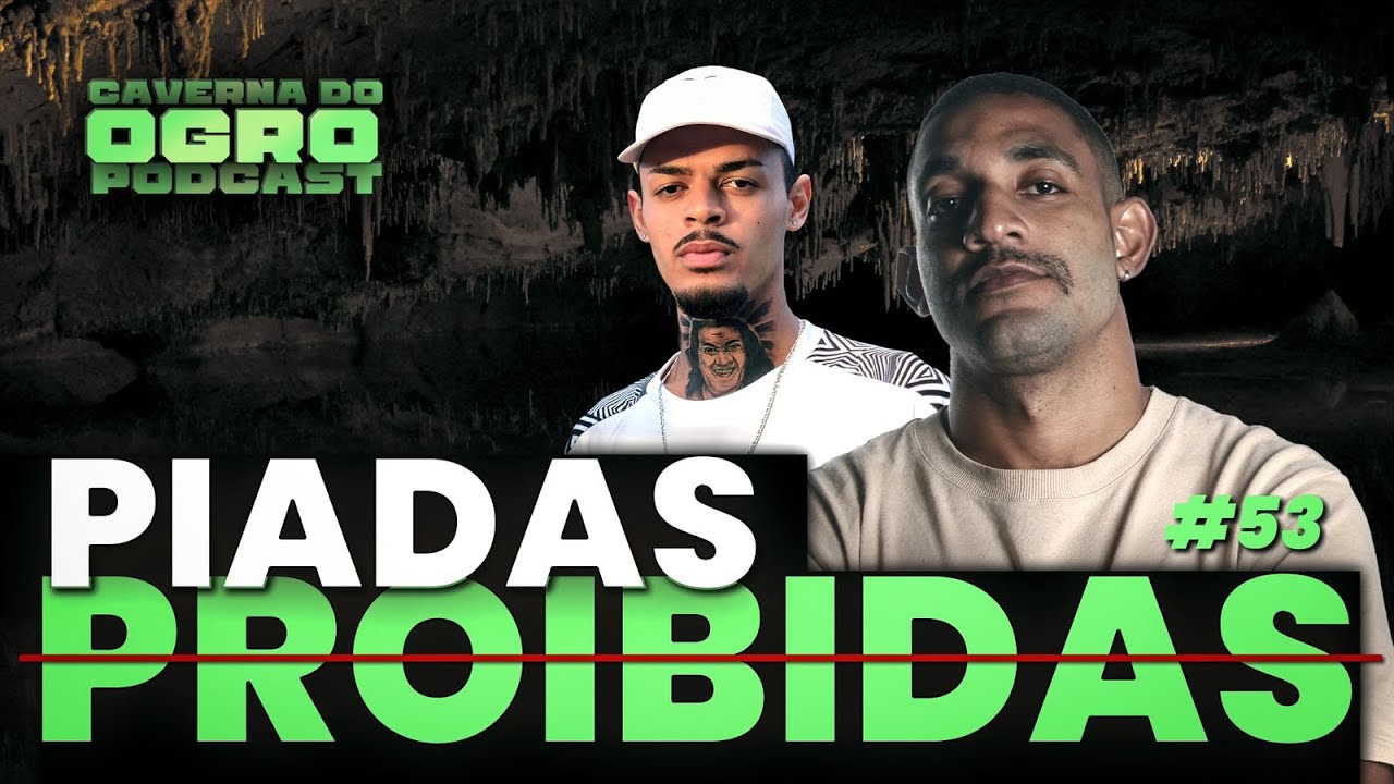 LIVE DAS PIADAS PROIBIDAS - CAVERNA DO OGRO PODCAST #53