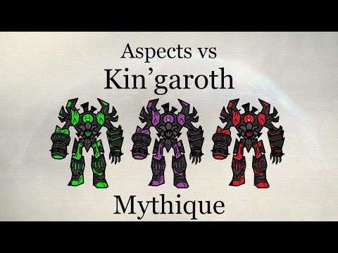 Aspects vs Kin'garoth (Mythique)