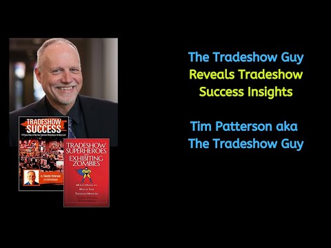 Tradeshow Guy Reveals Tradeshow Success Insights