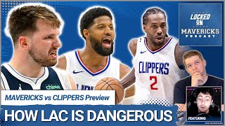 How the Los Angeles Clippers Are Dangerous for the Dallas Mavericks in the NBA Playoffs