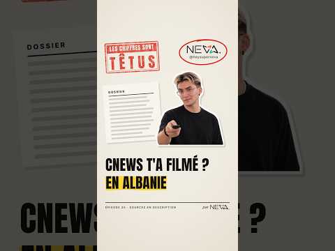 CNews t'a filmé en train d'enfiler une cagoule ? C'était l'Albanie