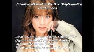 Ayumi Hamasaki - Criminal Love (Snippet) Prod. By BlackNatsu