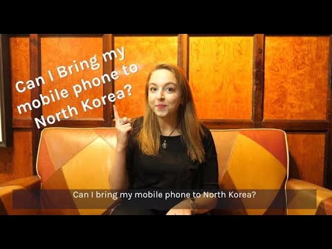 North Korea FAQs: Can I bring my mobile to North Korea?