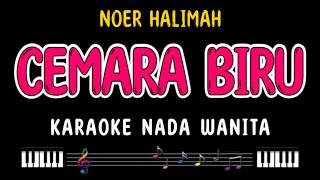 Download lagu CEMARA BIRU - Karaoke Nada Wanita [ NOER HALIMAH ] mp3