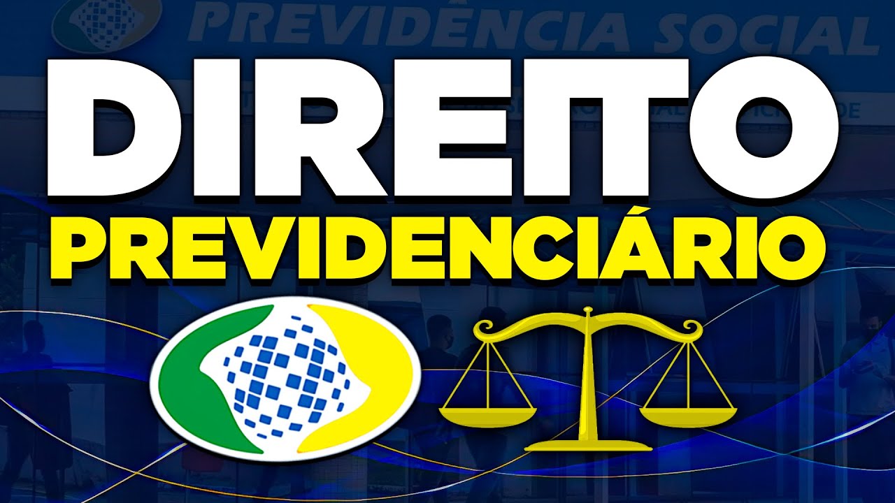 Direito Previdenciário para o INSS: Tudo o Que Você Precisa Saber!