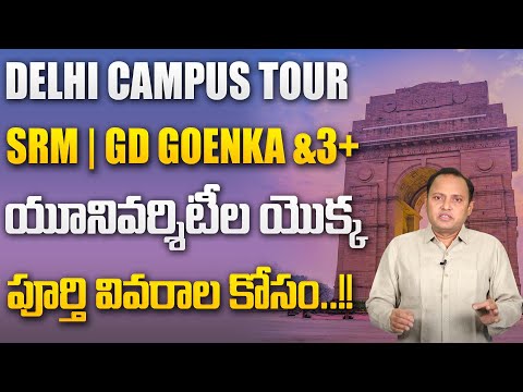 Campus Visit | Delhi Tour | SRM Sonepat | GD Goenka | Bennett | Manav Rachana | K.R. Mangalam |