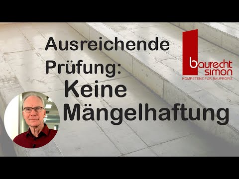 Ausreichende Prüfung: keine Mängelhaftung