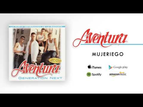 Aventura - Mujeriego