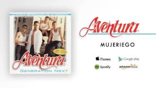 Aventura - Mujeriego