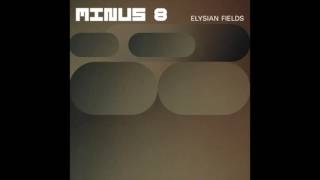 Minus 8 - Elysian Fields