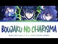 BLUE LOCK Season 2 Opening FULL Boujaku No Charisma By UNISON SQUARE GARDEN Lyrics
