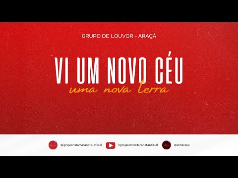 Vi Um Novo Céu - Igreja Cristã Maranata