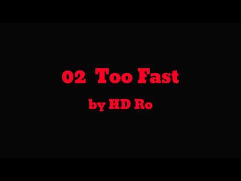 02 Too Fast ft baby g - HD Ro
