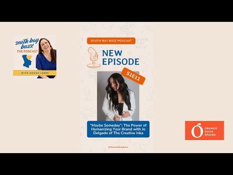 "Maybe Someday": The Power of Humanizing Your Brand with Jo Delgado, Founder of The Creative Inka