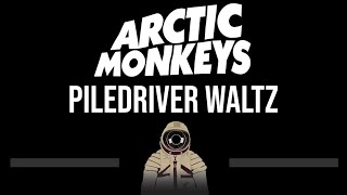 Arctic Monkeys • Piledriver Waltz (CC) (Upgraded Video) 🎤 [Karaoke] [Instrumental Lyrics]