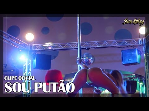 Sondplay - Sou Putão - Clipe Oficial