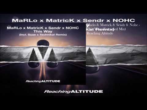 MaRLo & Matrick & Sendr & Nohc - This Way (Extended Mix)