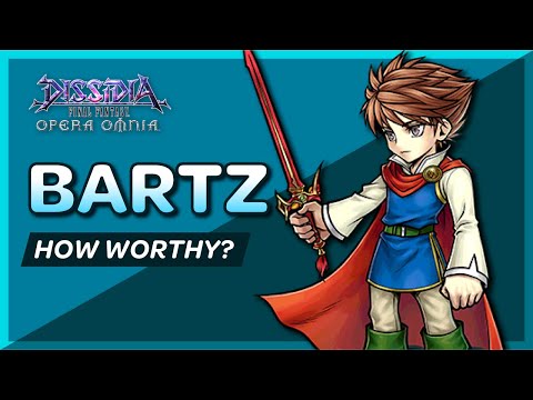 Bartz LD & Burst, How worthy are they? - Dissidia Final Fantasy Opera Omnia