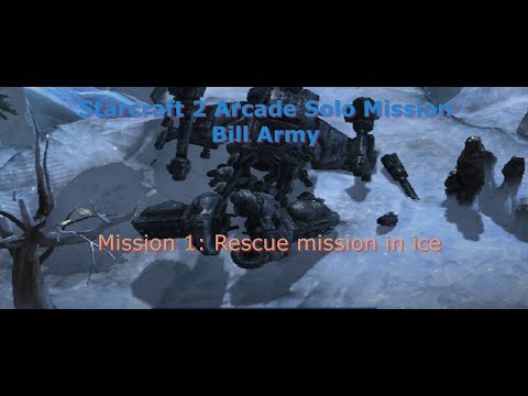 Let's Play Starcraft 2 Arcade Solo Mission - Bill Army Part 1
