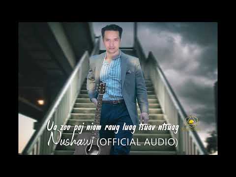 Ua zoo poj niam raug luag tsuav ntsuag. Nushawj (OFFICIAL AUDIO) Tawm tshiab 2019-2020