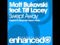 Matt Bukovski feat. Tiff Lacey - Swept Away ...