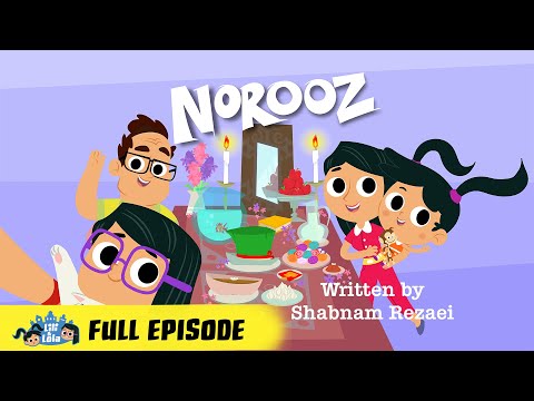Lili & Lola Episode 4 - Norooz | FULL EPISODE