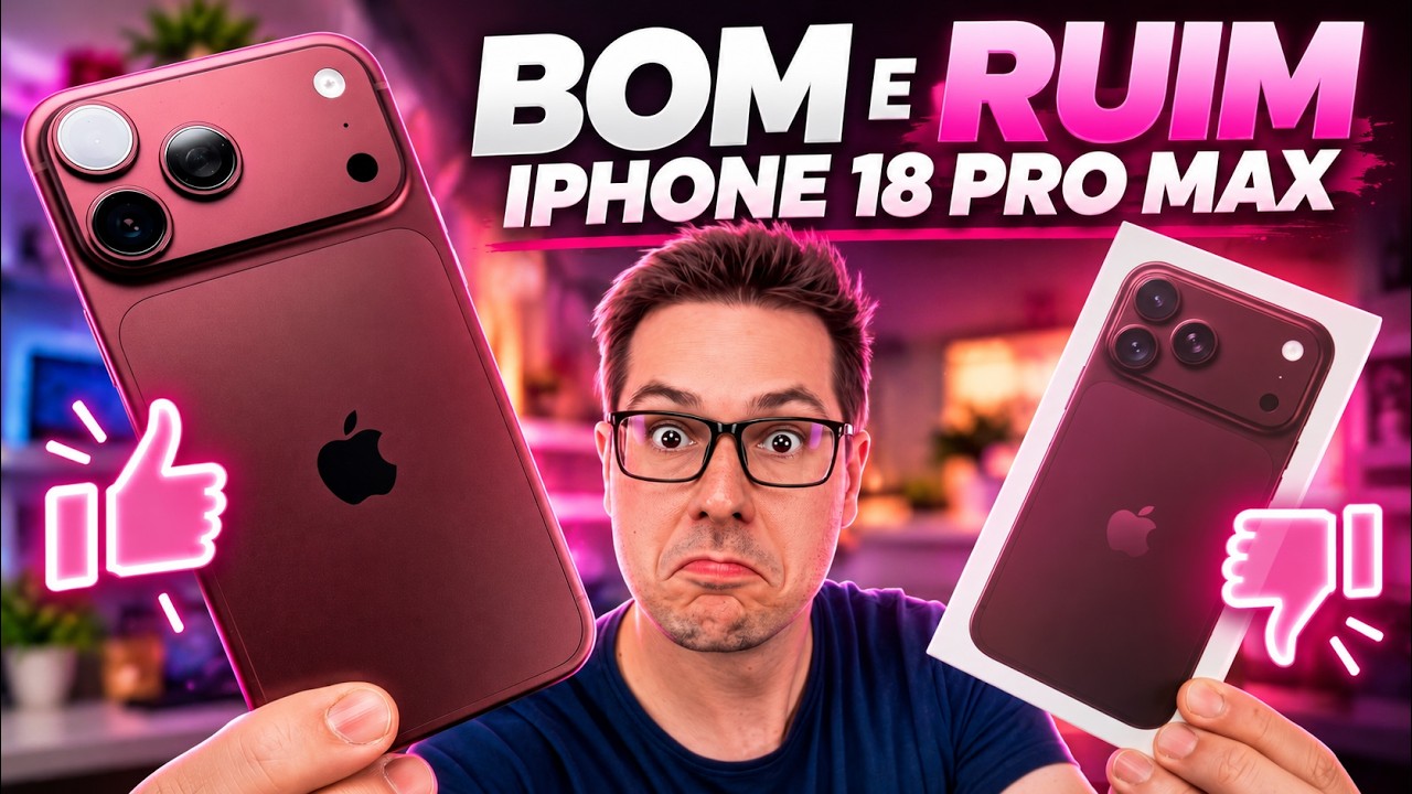 iPhone 18 Pro Max é TUDO ISSO? O que eu GOSTEI e NÃO GOSTEI!