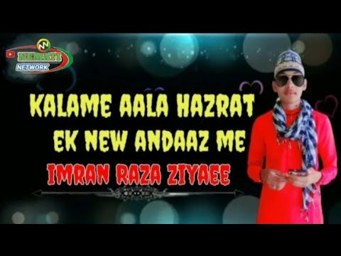Imran Raza Ziyaee || Nematen Baat Ta Jissam || Kalam E Raza_2021