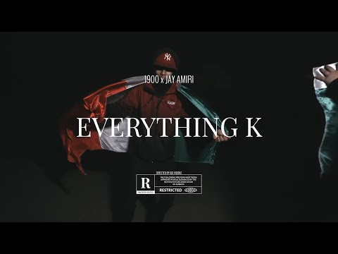 1900 x Jay Amiri - Everything K (Shot by KLO Vizionz)