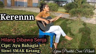 Download lagu Hilang Dibawa Senja, Cipt: Ayu Bahagia, Ujian Praktik Mencipta lagu, SMAK KETANG. mp3