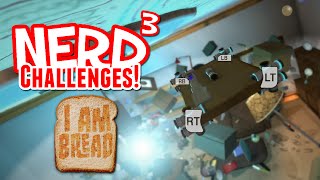 Nerd³ Challenges! Jetpack Jammin&#39;! - I am Bread