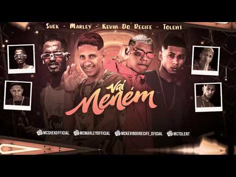 MC TOLENT , MC MARLEY, KEVIN DO RECIFE, MC SHEK   VAI NENÉM / COM A BUNDA CAI / BREGA FUNK