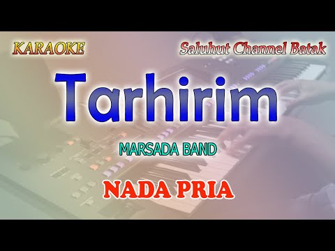 TARHIRIM ll KARAOKE CHA CHA BATAK ll MARSADA BAND ll NADA PRIA G=DO