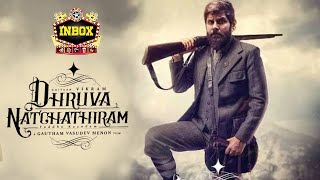 BREAKING: Vikram's Dhruva Natchathiram to release in 2 Parts | inbox